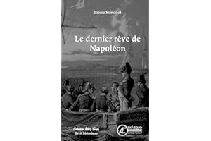Le dernier rêve de Napoléon (French Edition)