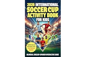 2026 International Soccer Cup Activity Book For Kids: Bilingual English-Spanish : Interactive Guide: Games, Match Stats & Fil