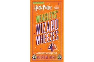 Harry Potter: Weasleys' Wizard Wheezes: Artifacts from the Wizarding World