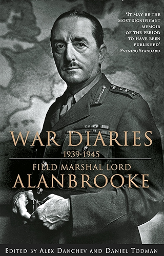 Download Alanbrooke War Diaries 1939-1945: Field Marshall Lord Alanbrooke (English Edition) PDF