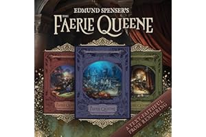 Edmund Spenser's The Faerie Queene, a Prose Rendering: A Text-Faithful Translation of the 1590s Epic Poem