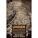 Under Crescent and Cross: The Jews in the Middle Ages