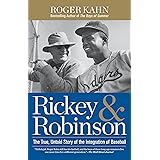 Rickey & Robinson: The True, Untold Story of the Integration of Baseball