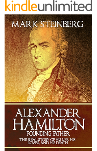Amazon Com Alexander Hamilton Founding Father The Real Story