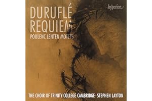 Durufle: Requiem: Poulenc: Lenten Motets