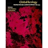 Global ecology;: Readings toward a rational strategy for man,