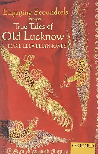 Download Engaging Scoundrels: True Tales of Old Lucknow PDF