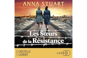 Les soeurs de la résistance: Femmes de guerre, Tome 4