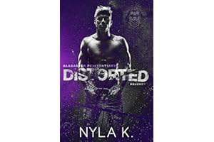 Distorted (Alabaster Penitentiary Book 1)