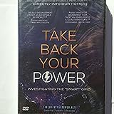 Take Back Your Power: Investigating the "Smart" Grid (2013)