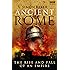 Ancient Rome: The Rise and Fall of an Empire