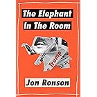 The Elephant in the Room: A Journey into the Trump Campaign and the “Alt-Right” (Kindle Single)
