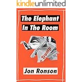 The Elephant in the Room: A Journey into the Trump Campaign and the “Alt-Right” (Kindle Single)