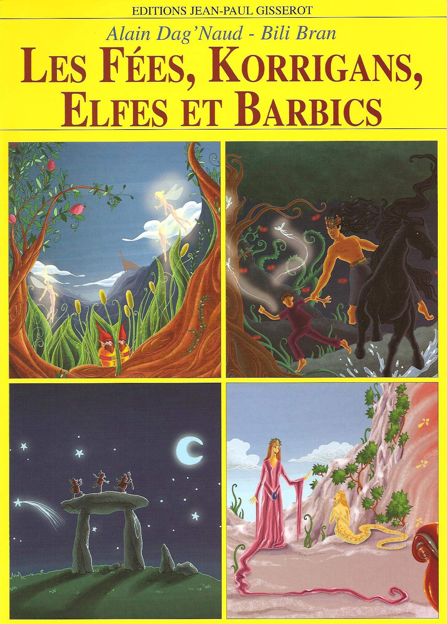 Les Fees Korrigans Elfes Et Les Barbics Alain Dag Naud Bili Bran Amazon Fr Livres