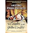 The Cavalier in the Yellow Doublet: A Novel (Captain Alatriste)