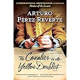The Cavalier in the Yellow Doublet: A Novel (Captain Alatriste)