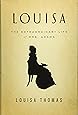 Louisa: The Extraordinary Life of Mrs. Adams