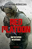 Red Platoon: Un'epopea militare (Italian Edition)