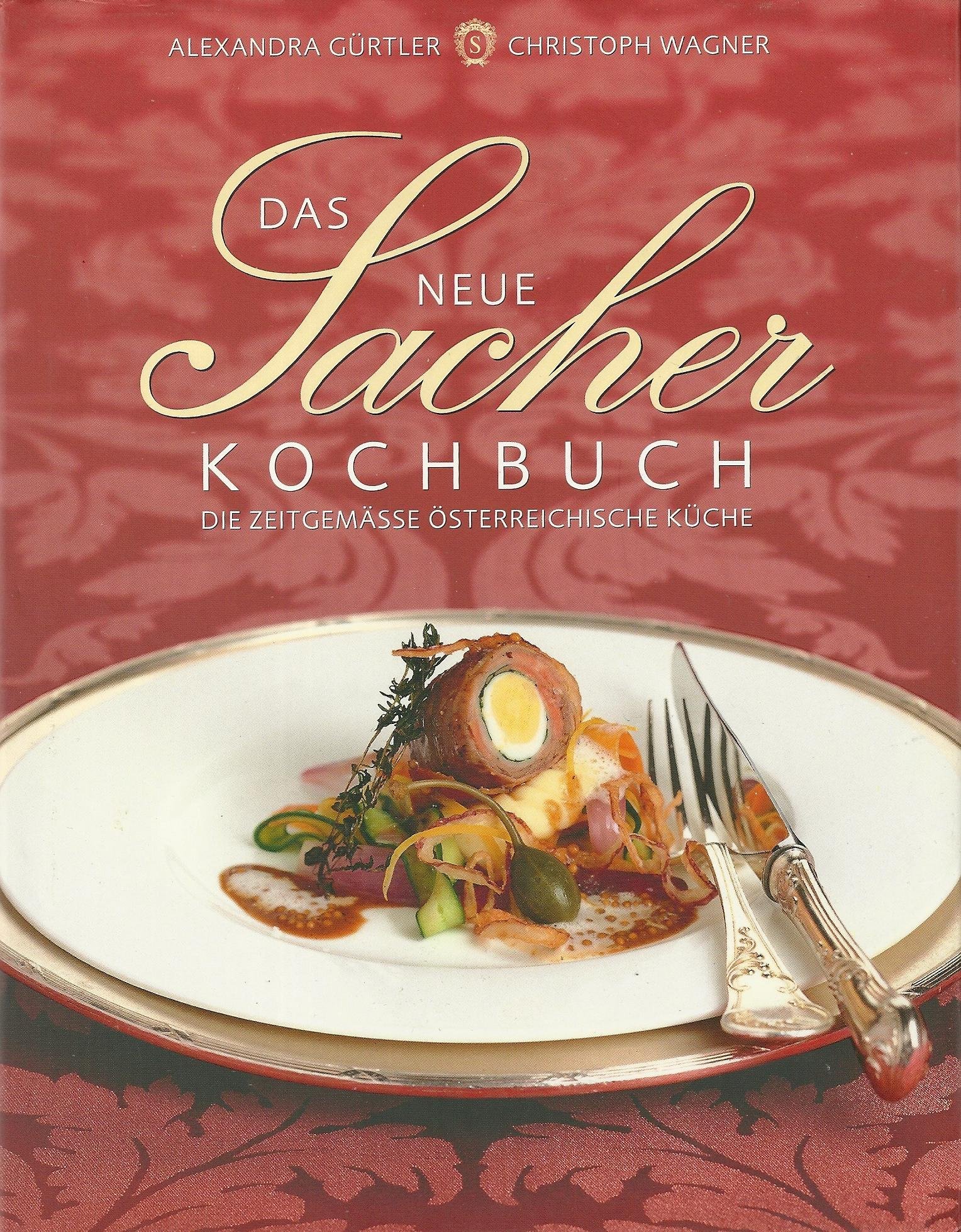 Das Neue Sacher Kochbuch Die Zeitgemasse Osterreichische Kuche Mit Rezepten Von Hans Peter Fink Alexandra Gurtler Christoph Wagner Amazon De Bucher 