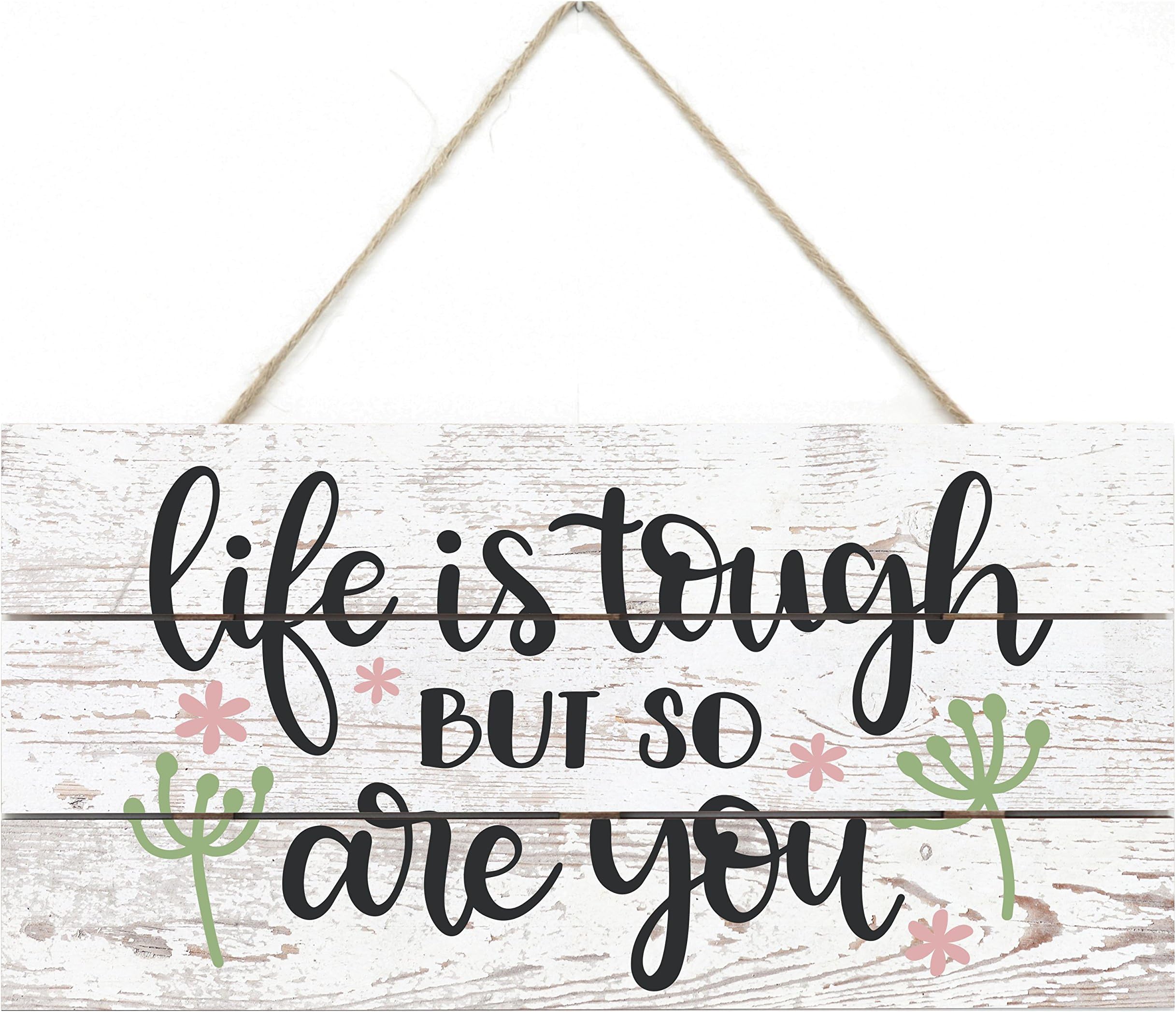 MRC Wood Products Life is Tough But So are You Wooden Plank Sign 5x10