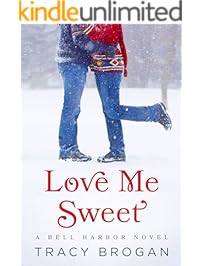 Love Me Sweet (A Bell Harbor Novel)