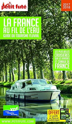 Download Guide Tourisme fluvial 2017 Petit Futé PDF