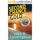 Second Chance Gold (Buck Reilly Adventure Series Book 4)