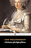 A Vindication of the Rights of Woman (Penguin Classics)