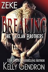 ZEKE (Breaking the Declan Brothers, #3) Kindle Edition