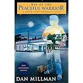 Way of the Peaceful Warrior: A Book That Changes Lives: Millman, Dan ...