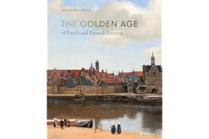 The Golden Age of Dutch and Flemish Painting