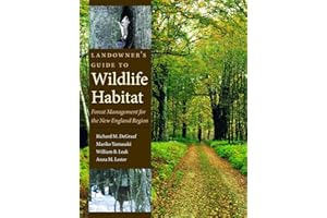 Landowner's Guide to Wildlife Habitat: Forest Management for the New England Region