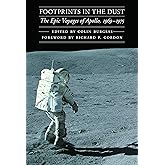 Footprints in the Dust: The Epic Voyages of Apollo, 1969-1975 (Outward Odyssey: A People's History of Spaceflight)