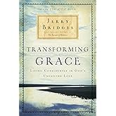 Transforming Grace: Living Confidently in God's Unfailing Love