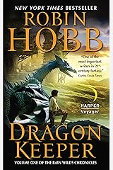 Dragon Keeper (Rain Wilds Chronicles, Vol. 1): Volume One of the Rain Wilds Chronicles