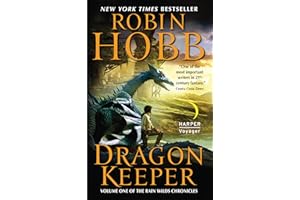 Dragon Keeper (Rain Wilds Chronicles, Vol. 1): Volume One of the Rain Wilds Chronicles