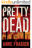 Pretty Dead (Elise Sandburg Series Book 3)