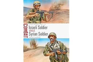 Israeli Soldier vs Syrian Soldier: Golan Heights 1967–73 (Combat, 18)