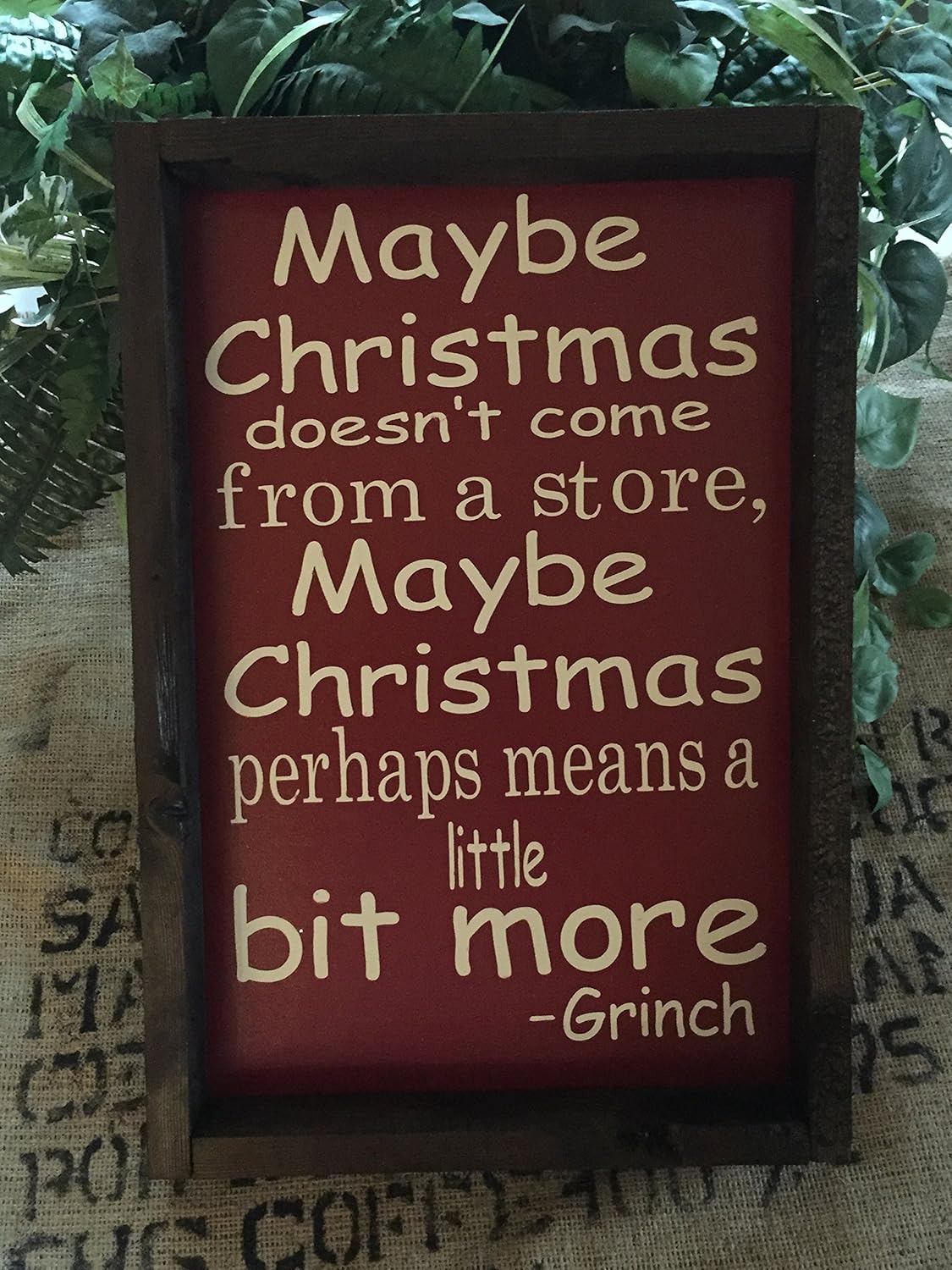 Maybe Christmas doesn't come from a store, maybe Christmas Maybe Christmas Doesn't Come From A Store