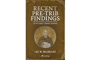 Recent Pre-Trib Findings in the Early Church Fathers