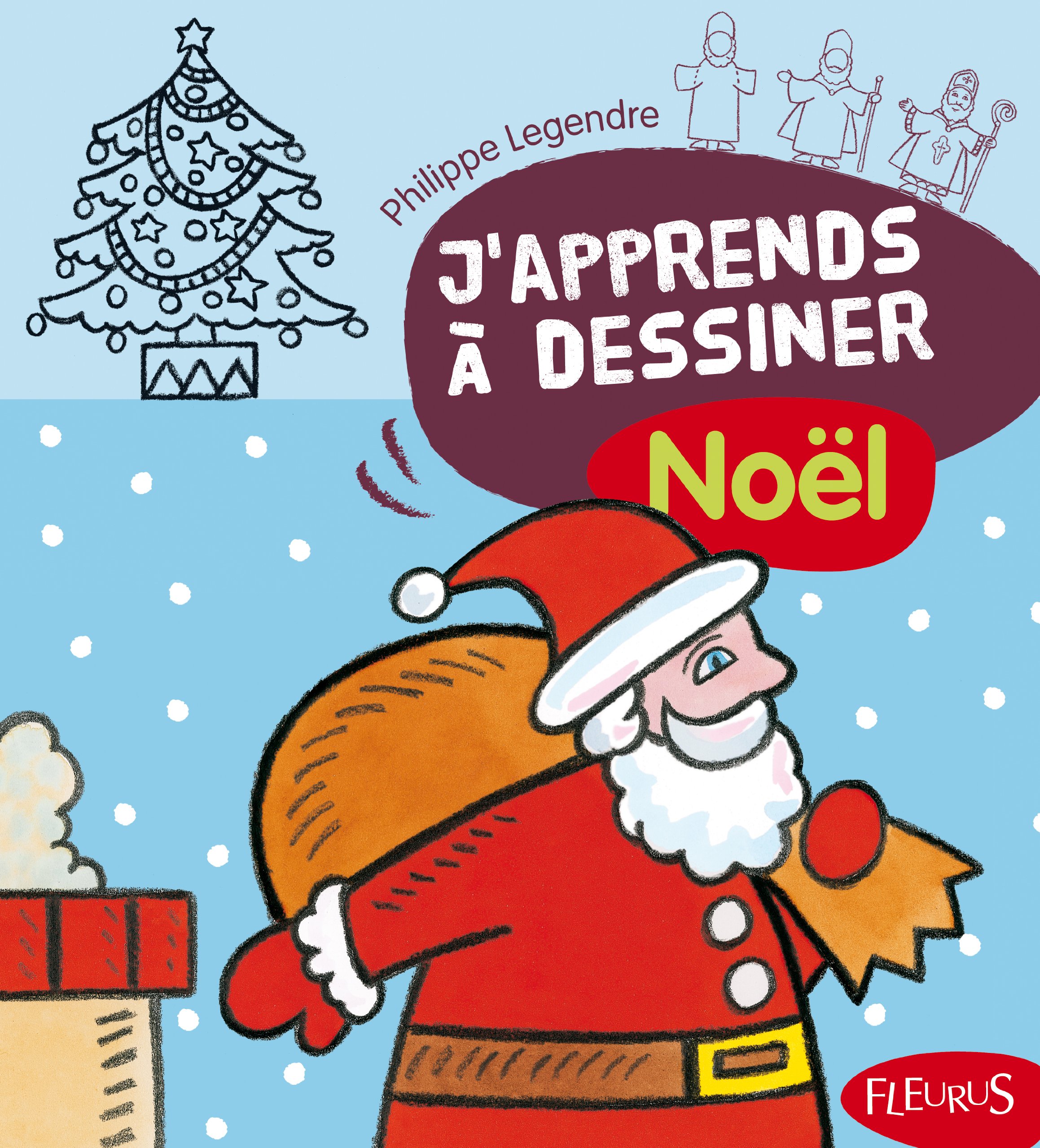 J Apprends A Dessiner Noel J Apprends A Dessiner French Edition Legendre Philippe Amazon Com Books