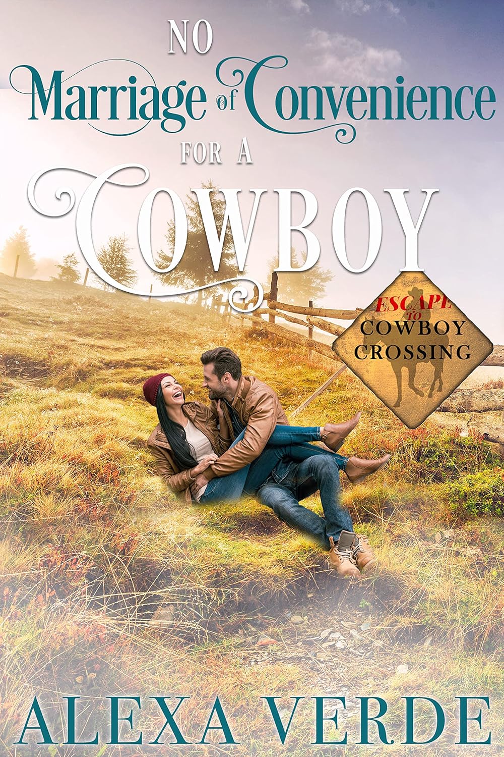 Romance - No Marriage of Convenience for a Cowboy (Escape to Cowboy Crossing Book 4)