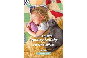 An Amish Country Lullaby: A Clean and Uplifting Romance – A Wholesome Amish Country Single Dad Story