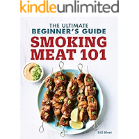 Smoking Meat 101: The Ultimate Beginner's Guide book cover