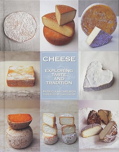 Download Cheese: Exploring Taste and Tradition PDF