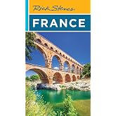 Rick Steves France (Rick Steves Travel Guide)