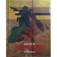 アート・デザイン・音楽 A History of Far Eastern Art History of Art in Japan: Tsuji, Nobuo, Rousmaniere, Nicole