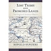 Lost Tribes and Promised Lands: The Origins of American Racism