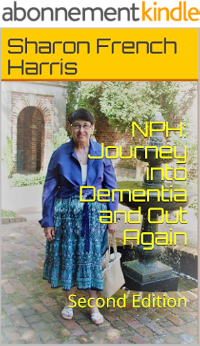 Download NPH: Journey into Dementia and Out Again: Second Edition (English Edition) PDF