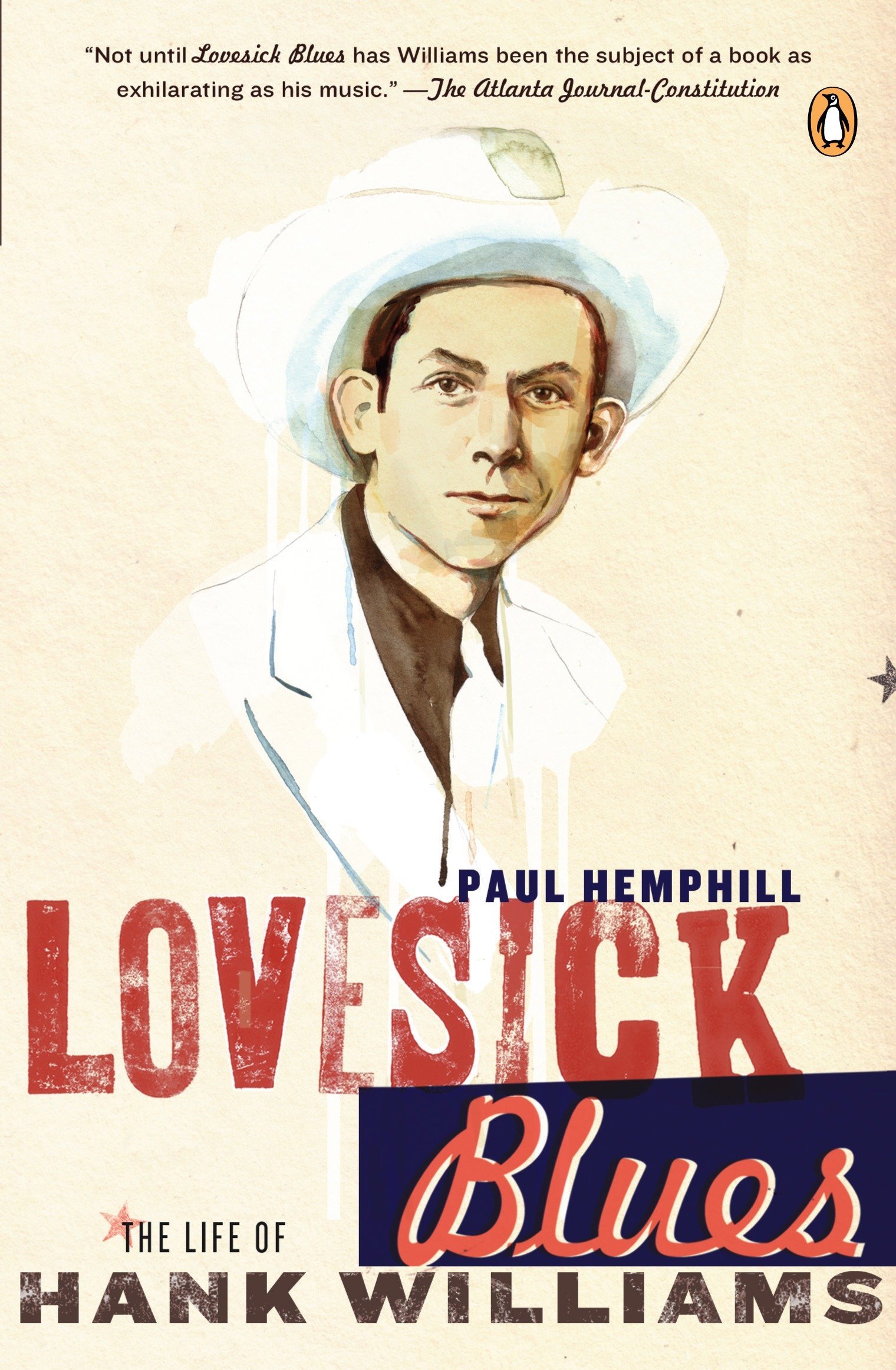 Lovesick Blues The Life Of Hank Williams Paul Hemphill - 